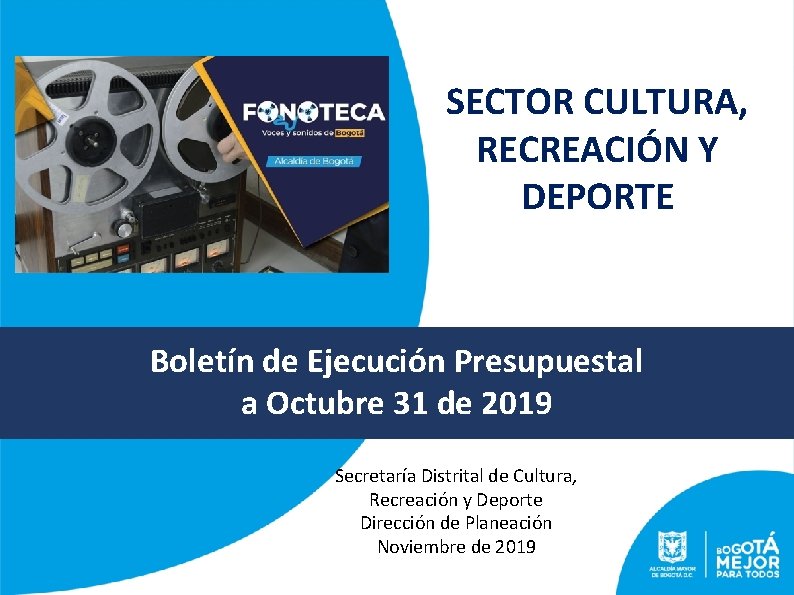 SECTOR CULTURA, RECREACIÓN Y SECTOR CULTURA, RECREACIÓN DEPORTE Y DEPORTE Rendición de Cuentas 2016