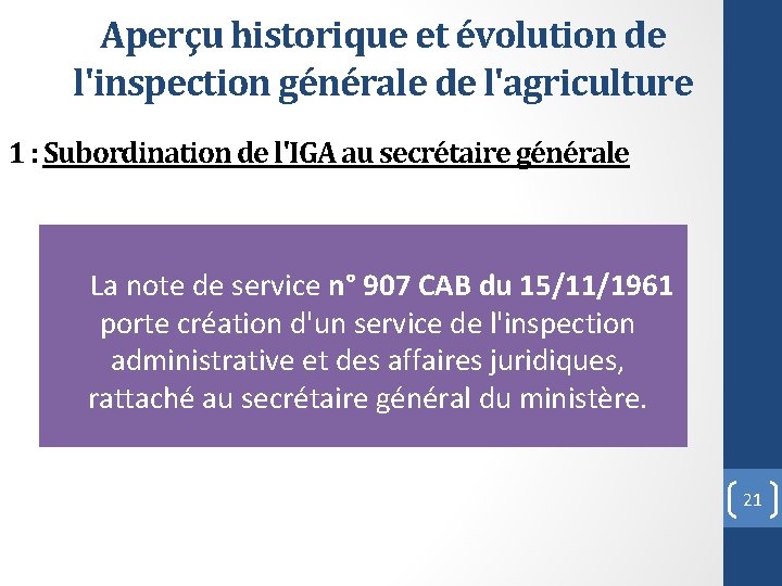 Aperçu historique et évolution de l'inspection générale de l'agriculture 1 : Subordination de l'IGA