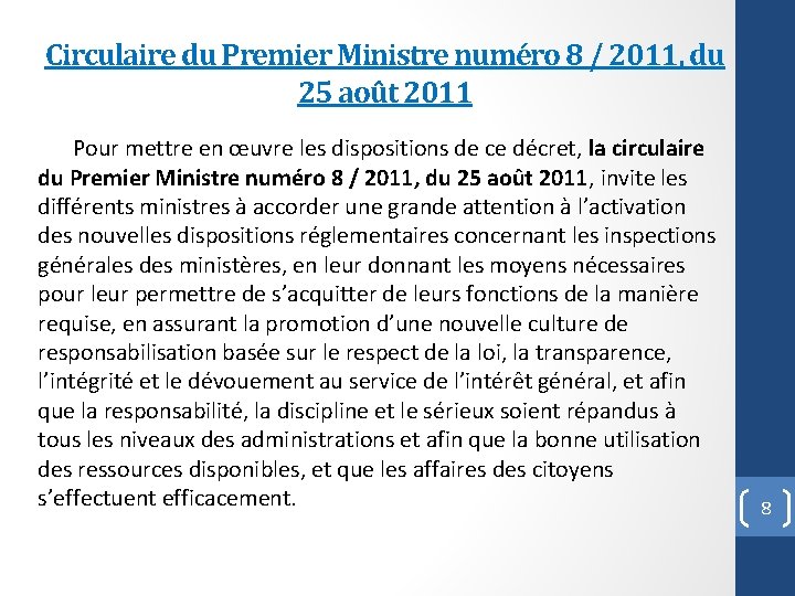 Circulaire du Premier Ministre numéro 8 / 2011, du 25 août 2011 Pour mettre