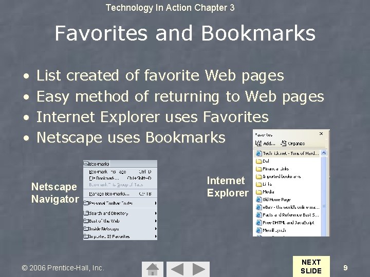 Technology In Action Chapter 3 Favorites and Bookmarks • • List created of favorite