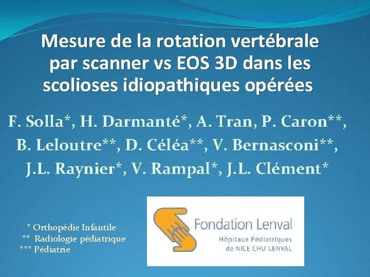 Mesure de la rotation vertébrale par scanner vs EOS 3 D dans les scolioses