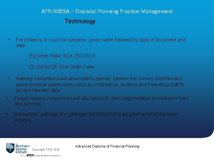 AFPLN 305 A – Financial Planning Practice Management Technology • For instance, it could