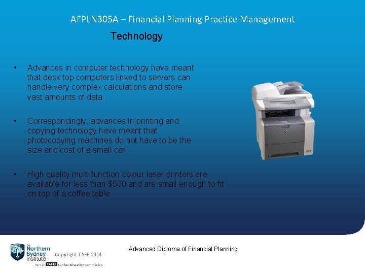 AFPLN 305 A – Financial Planning Practice Management Technology • Advances in computer technology