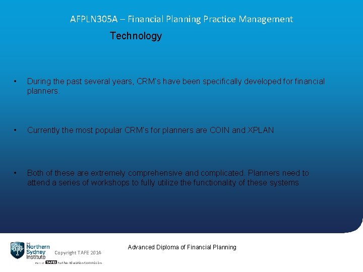 AFPLN 305 A – Financial Planning Practice Management Technology • During the past several
