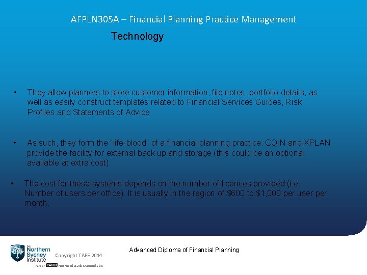 AFPLN 305 A – Financial Planning Practice Management Technology • They allow planners to