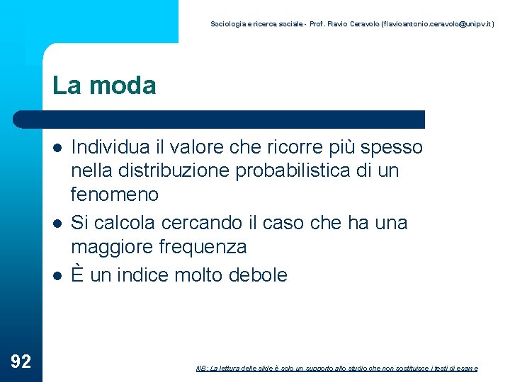Sociologia e ricerca sociale - Prof. Flavio Ceravolo (flavioantonio. ceravolo@unipv. it) La moda l