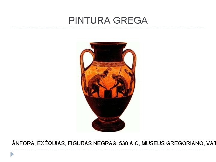 PINTURA GREGA NFORA, EXÉQUIAS, FIGURAS NEGRAS, 530 A. C, MUSEUS GREGORIANO, VAT 