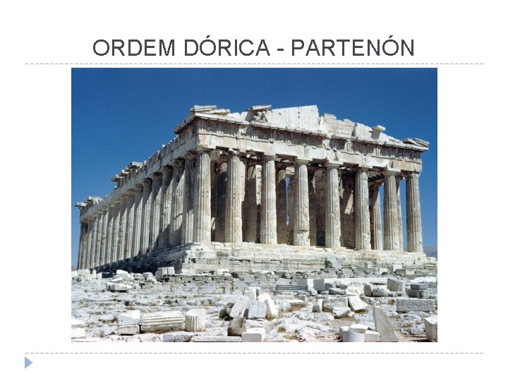 ORDEM DÓRICA - PARTENÓN 