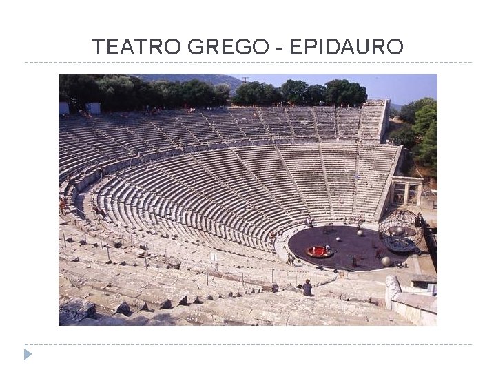 TEATRO GREGO - EPIDAURO 