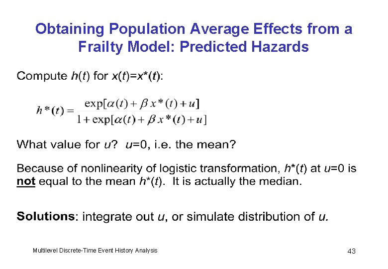 Obtaining Population Average Effects from a Frailty Model: Predicted Hazards Multilevel Discrete-Time Event History