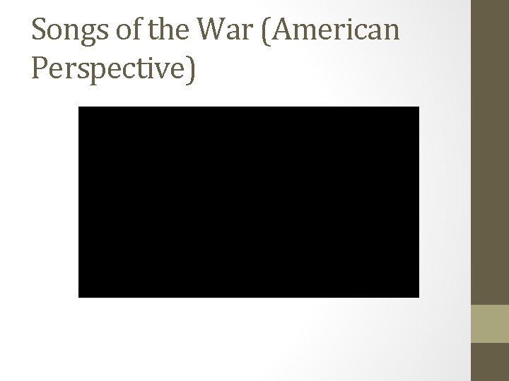 Songs of the War (American Perspective) 