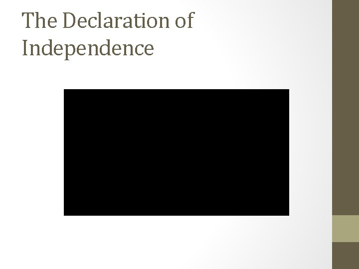 The Declaration of Independence 