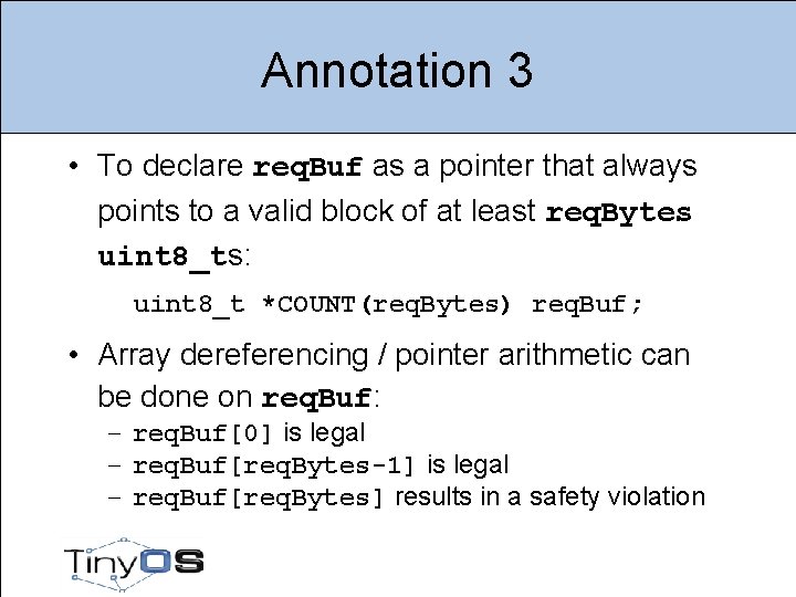 Annotation 3 • To declare req. Buf as a pointer that always points to