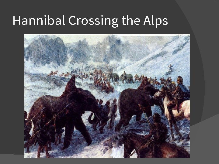 Hannibal Crossing the Alps 