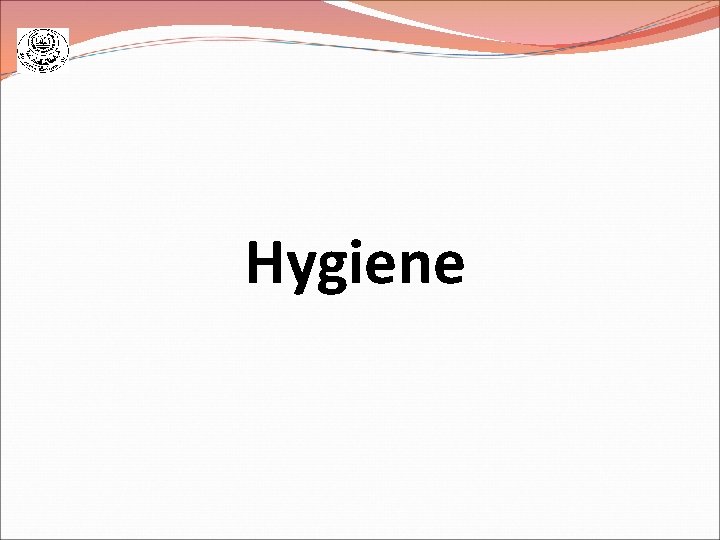 Hygiene 