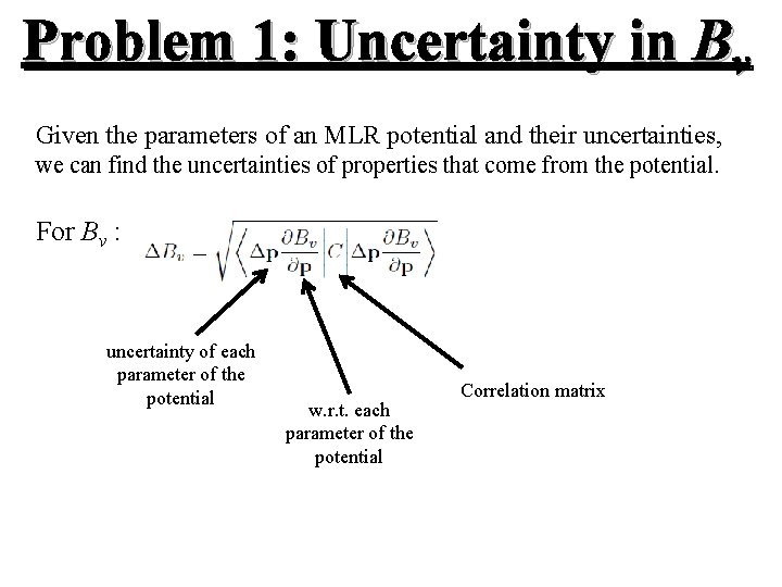 Problem 1: Uncertainty in Bv Given the parameters of an MLR potential and their