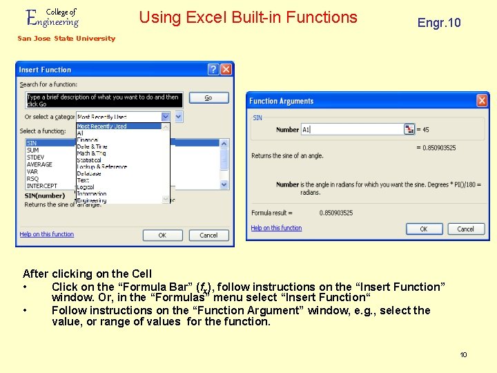 Engineering College of Using Excel Built-in Functions Engr. 10 San Jose State University After