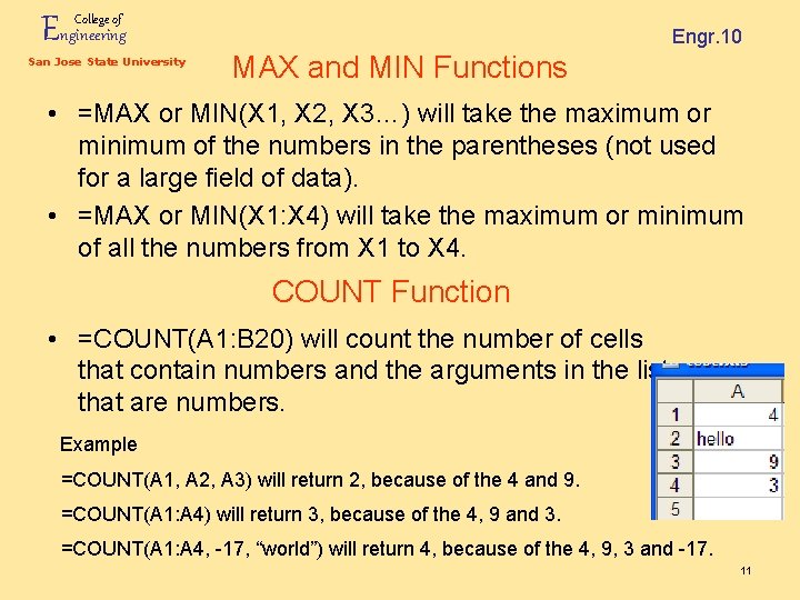 Engineering College of San Jose State University Engr. 10 MAX and MIN Functions •