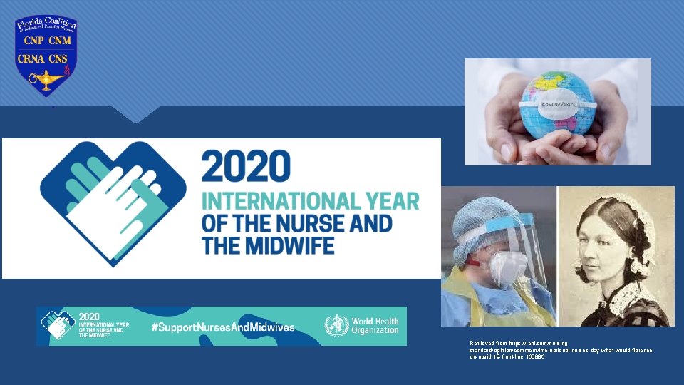 Retrieved from https: //rcni. com/nursingstandard/opinion/comment/international-nurses-day-what-would-florencedo-covid-19 -front-line-160886 