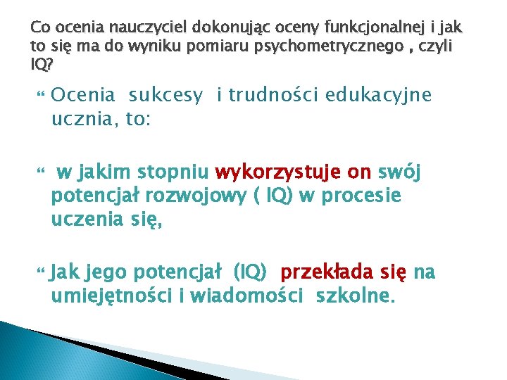 Co ocenia nauczyciel dokonując oceny funkcjonalnej i jak to się ma do wyniku pomiaru