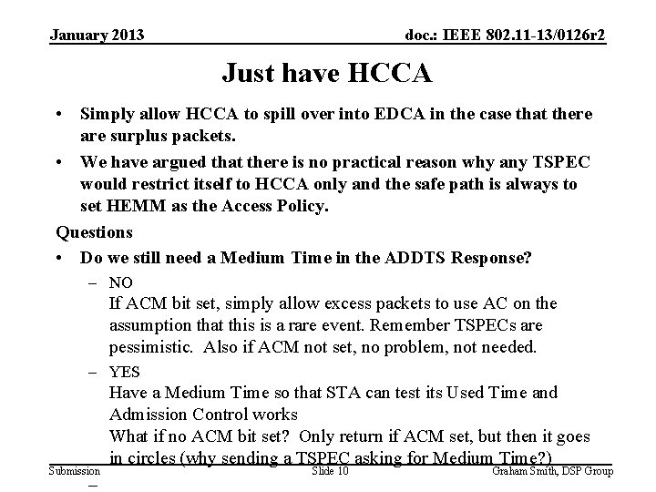 January 2013 doc. : IEEE 802. 11 -13/0126 r 2 Just have HCCA •