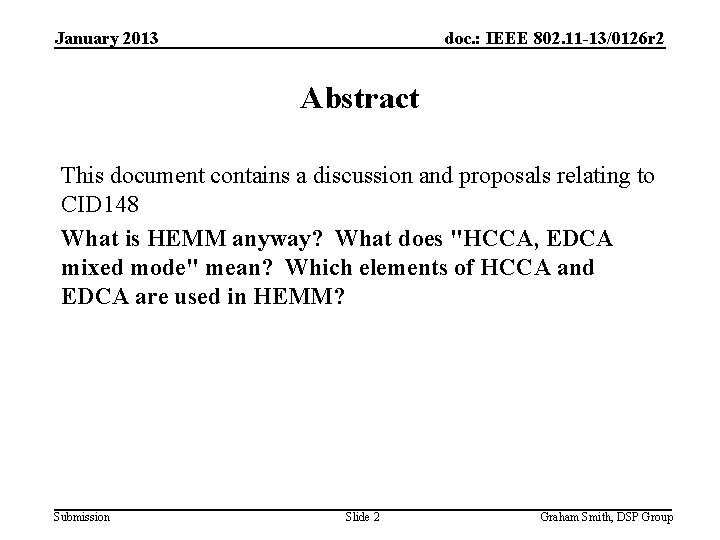 January 2013 doc. : IEEE 802. 11 -13/0126 r 2 Abstract This document contains