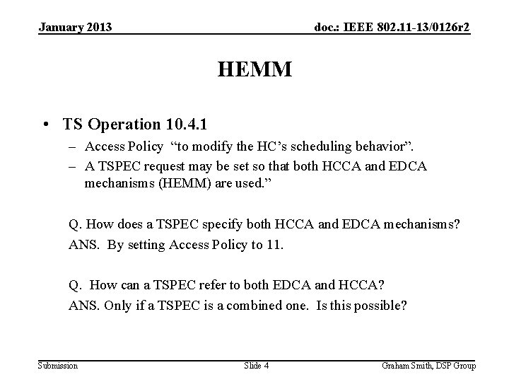 January 2013 doc. : IEEE 802. 11 -13/0126 r 2 HEMM • TS Operation