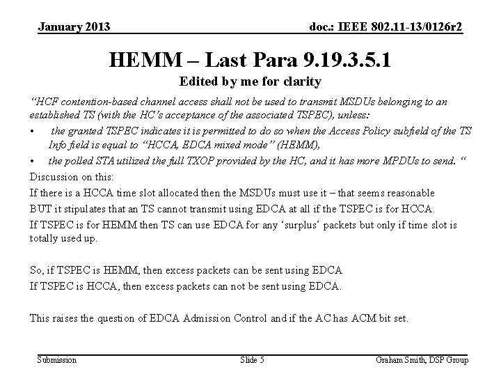 January 2013 doc. : IEEE 802. 11 -13/0126 r 2 HEMM – Last Para