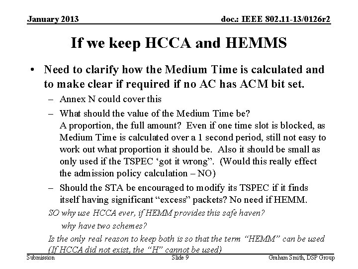 January 2013 doc. : IEEE 802. 11 -13/0126 r 2 If we keep HCCA