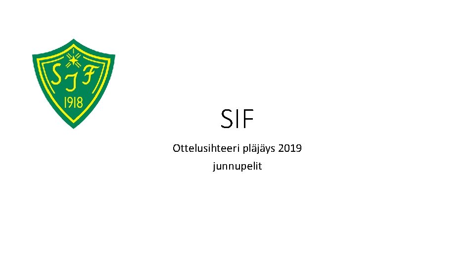 SIF Ottelusihteeri pläjäys 2019 junnupelit 