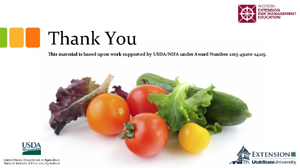 Thank You This material is based upon work supported by USDA/NIFA under Award Number