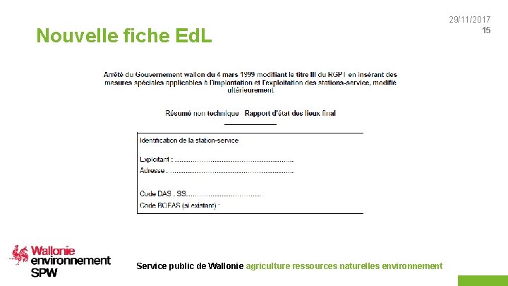 Nouvelle fiche Ed. L Service public de Wallonie agriculture ressources naturelles environnement 29/11/2017 15