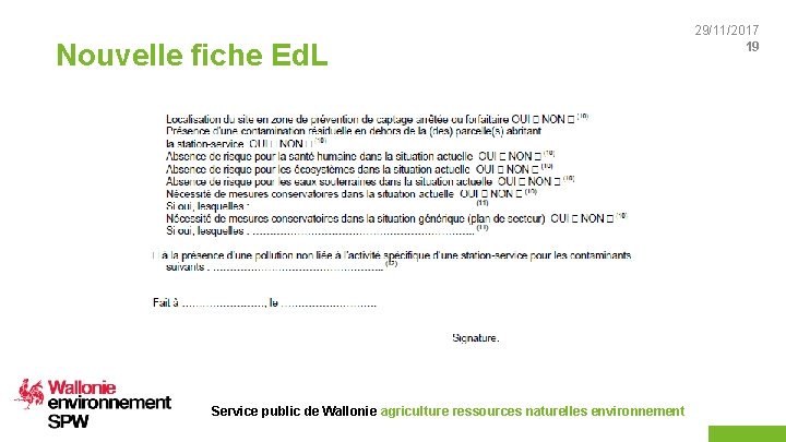 Nouvelle fiche Ed. L Service public de Wallonie agriculture ressources naturelles environnement 29/11/2017 19