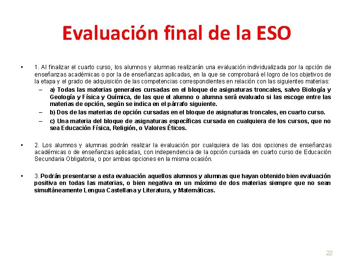 Evaluación final de la ESO • 1. Al finalizar el cuarto curso, los alumnos