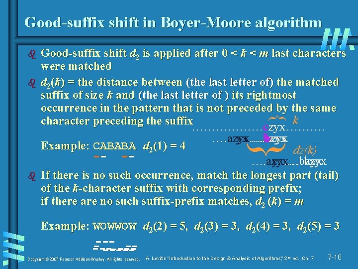 Good-suffix shift in Boyer-Moore algorithm b b { Good-suffix shift d 2 is applied