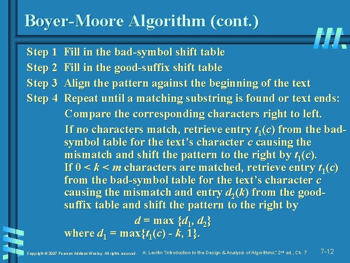 Boyer-Moore Algorithm (cont. ) Step 1 Step 2 Step 3 Step 4 Fill in