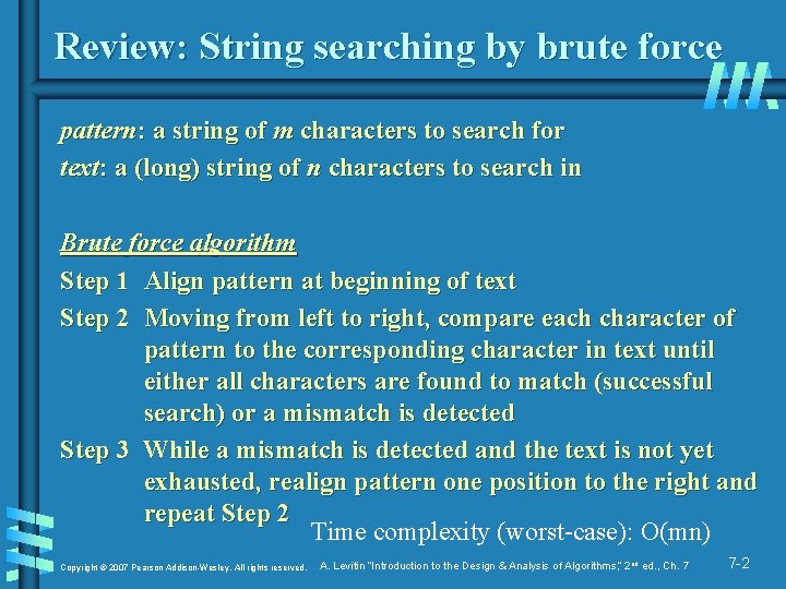 Review: String searching by brute force pattern: a string of m characters to search