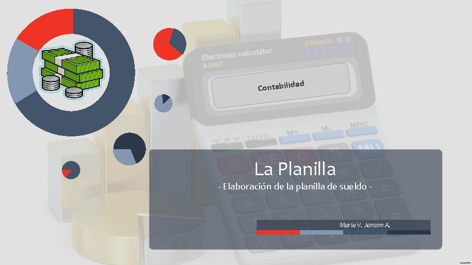 ad Contabilid La Planilla - Elaboración de la planilla de sueldo - María V.