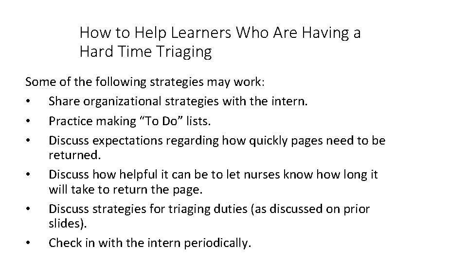 How to Help Learners Who Are Having a Hard Time Triaging Some of the
