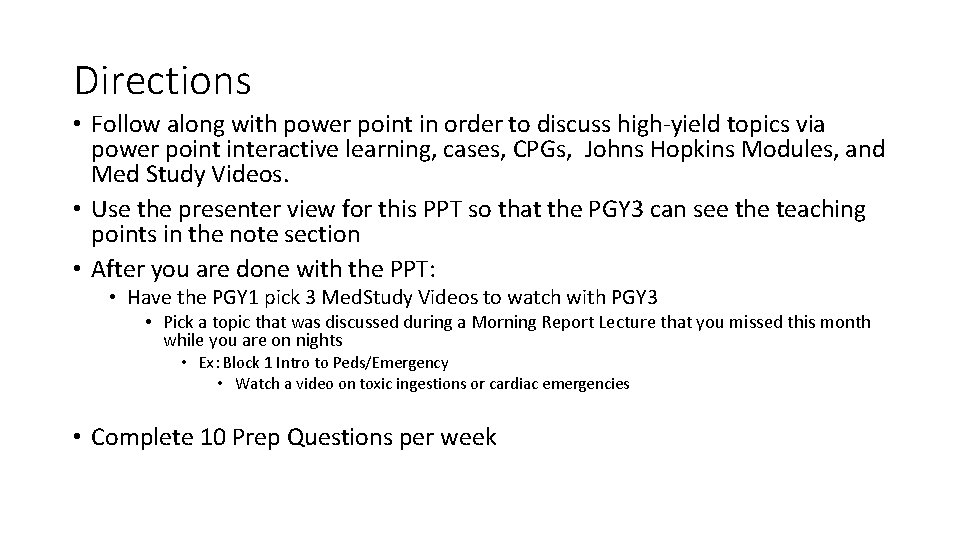 Directions • Follow along with power point in order to discuss high-yield topics via