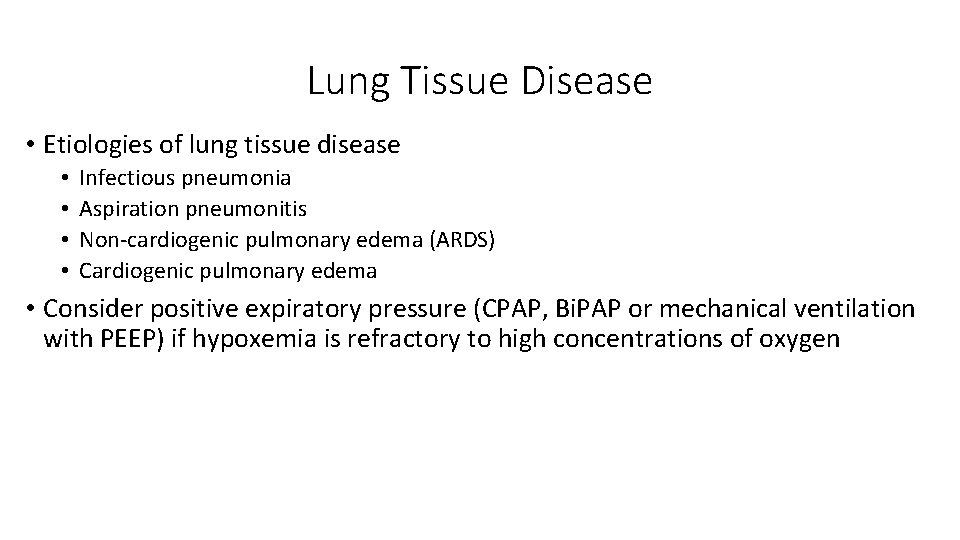 Lung Tissue Disease • Etiologies of lung tissue disease • • Infectious pneumonia Aspiration