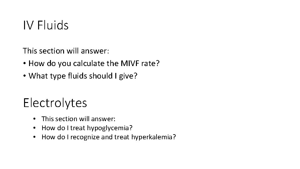 IV Fluids This section will answer: • How do you calculate the MIVF rate?