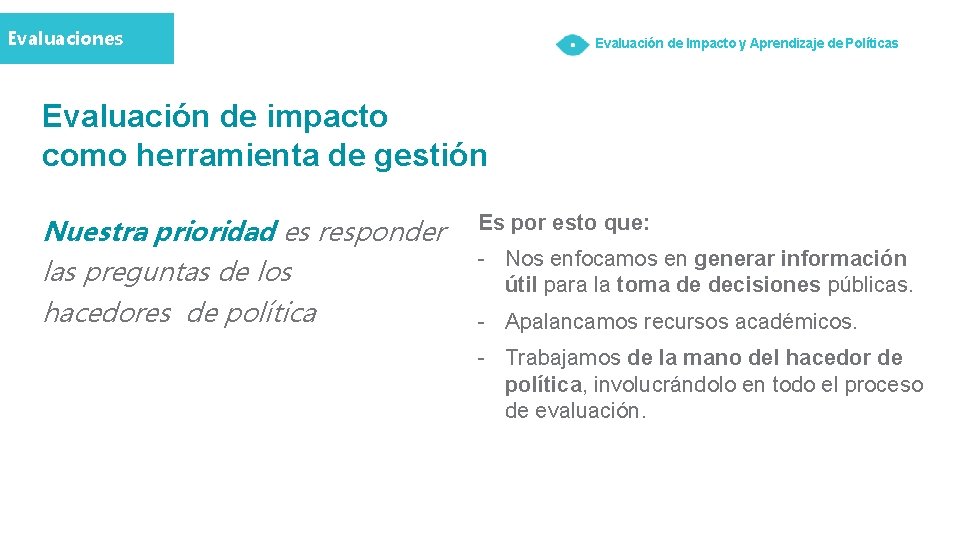Evaluaciones Evaluación de Impacto y Aprendizaje de Políticas Evaluación de impacto como herramienta de