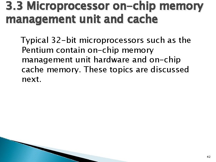 3. 3 Microprocessor on-chip memory management unit and cache Typical 32 -bit microprocessors such