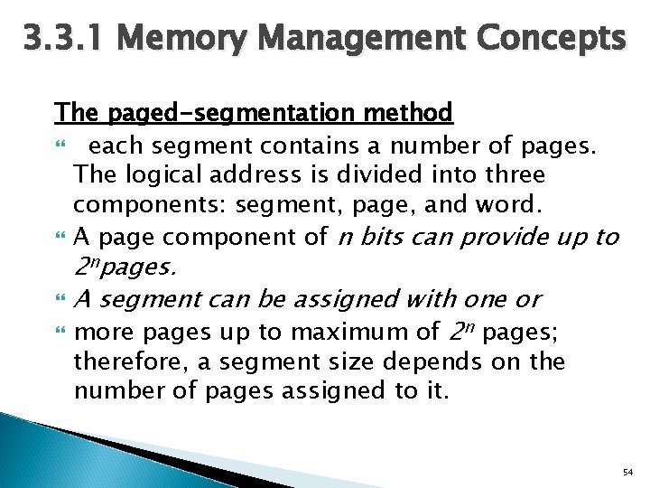 3. 3. 1 Memory Management Concepts The paged-segmentation method each segment contains a number