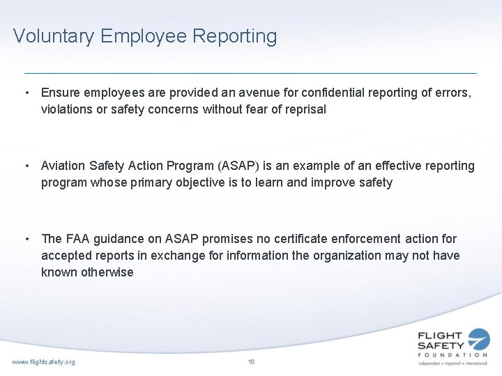 Voluntary Employee Reporting • Ensure employees are provided an avenue for confidential reporting of