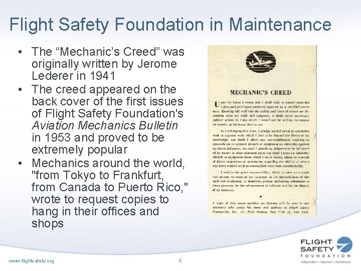 Flight Safety Foundation in Maintenance • The “Mechanic’s Creed” was originally written by Jerome Flight Safety Foundation in Maintenance • The “Mechanic’s Creed” was originally written by Jerome