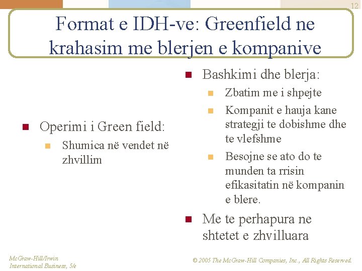 12 Format e IDH-ve: Greenfield ne krahasim me blerjen e kompanive n Bashkimi dhe