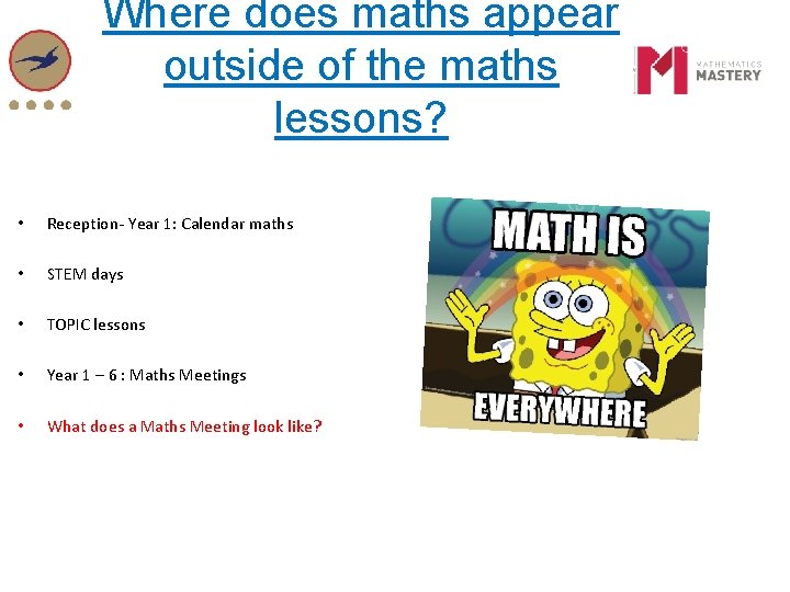 Where does maths appear outside of the maths lessons? • Reception- Year 1: Calendar Where does maths appear outside of the maths lessons? • Reception- Year 1: Calendar