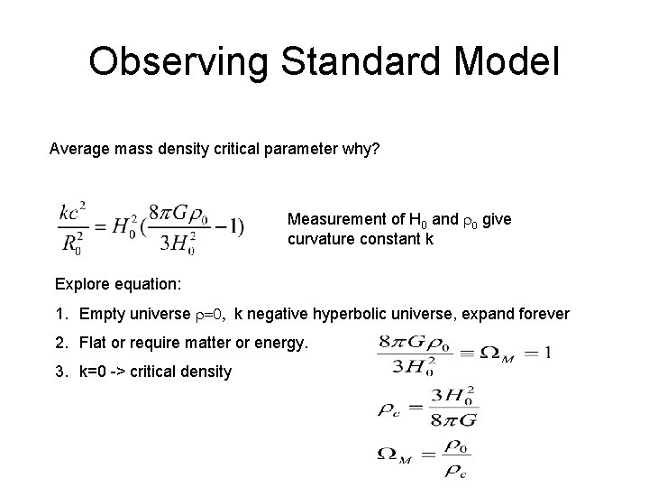 Observing Standard Model Average mass density critical parameter why? Measurement of H 0 and